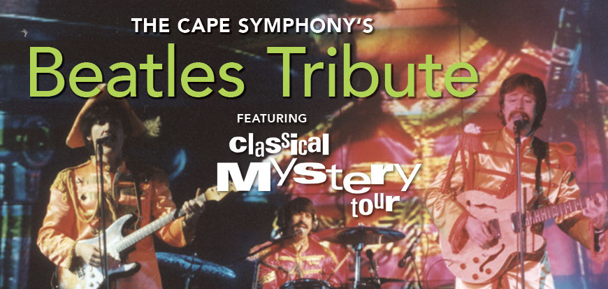 Beatles Tribute Featuring Classical Mystery Tour