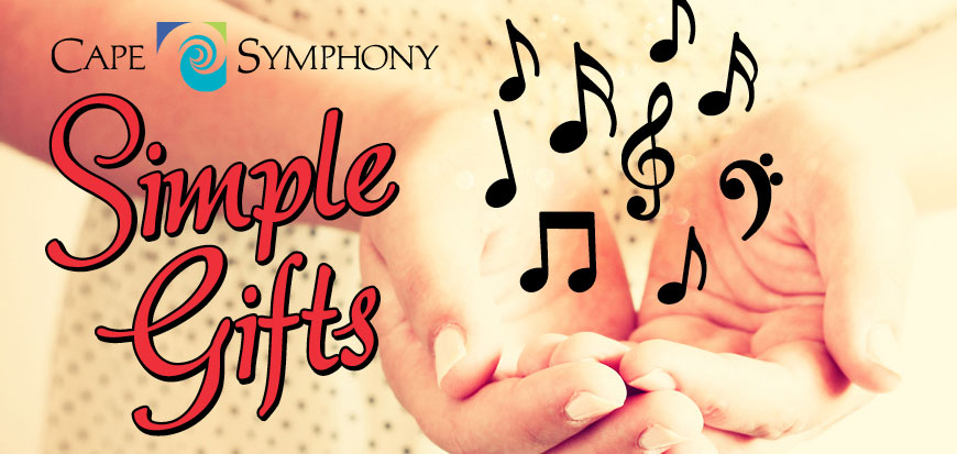 Cape Symphony presents livestreamed concert Simple Gifts